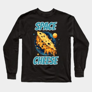 Have You Tried Cheese Space Cheese Long Sleeve T-Shirt